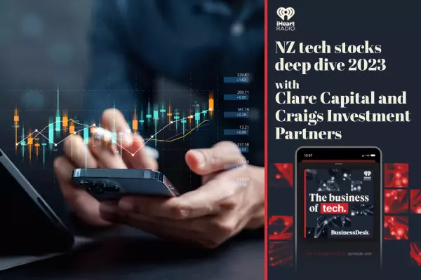 Business of Tech podcast: NZ tech stocks deep dive for 2023 and beyond